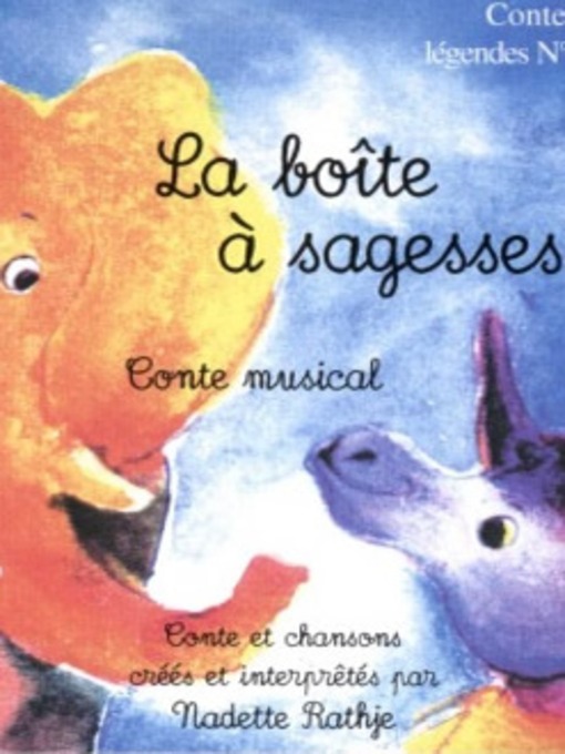 Title details for La Boîte à Sagesses by Nadette Rathje - Available